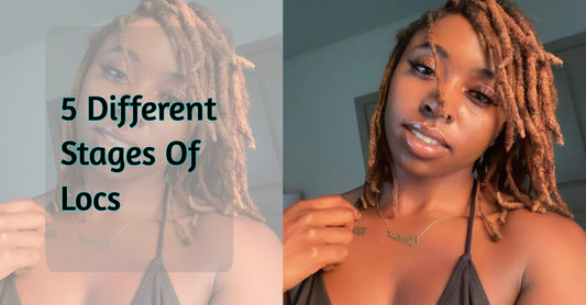 5 Different Stages Of Locs