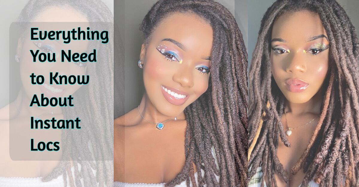Instant Locs 101: Everything You Need to Know About This Classic Style