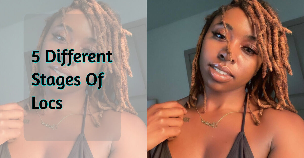 5 Different Stages Of Locs